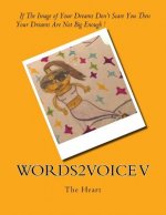 Words2Voice V: The Heart