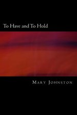 To Have and To Hold
