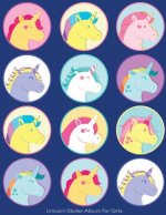 Unicorn Sticker Album For Girls: 100 Plus Pages For PERMANENT Sticker Collection, Activity Book For Girls, Blue - 8.5 by 11