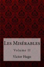 Les Misérables Volume II Victor Hugo