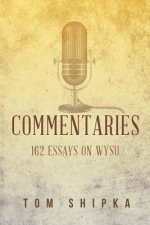 Commentaries: 162 Essays on WYSU