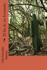 El Fin de Un Ermita