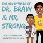 Dr. Brain and Mr. Strong