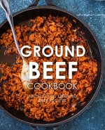 Ground Beef Cookbook