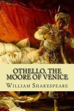 Othello, the Moore of Venice