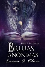 Brujas anonimas - Libro III