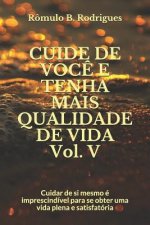CUIDE DE VOCE E TENHA MAIS QUALIDADE DE VIDA Vol. V