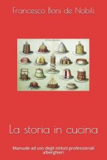 La Storia in Cucina: Manuale Ad USO Degli Istituti Professionali Alberghieri