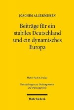 Hans Tietmeyer: Ein Leben fur ein stabiles Deutschland und ein dynamisches Europa