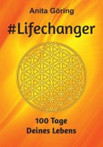 #Lifechanger