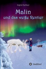 Malin und das weiße Rentier