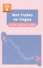 NON TRABES NA LINGUA