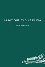 LA NIT QUE ÈS DINS EL DIA