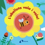BESTIOLES. L'ABELLETA VOLA I VOLA!