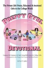 Preppy Gyrl Devotional: Campus Life Scriptures & Daily Living Reflections for College Girls (Companion to the Preppy Gyrl Country Club Novel S