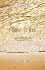 Glitter and Fall