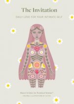 The Invitation: Daily Love for Your Intimate Self