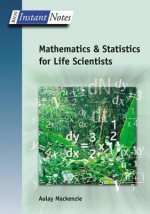 BIOS Instant Notes in Mathematics and Statistics for Life Scientists
