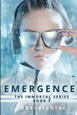 Emergence: Volume 3 of the Immortals Series