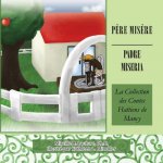 Pere Misere / Padre Miseria
