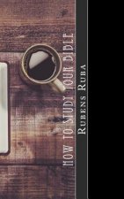 How To Study Your Bible: Three Steps to Personal Bible Study