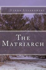 The Matriarch