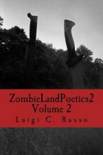 Zombie Land Poetics 2: Volume 2