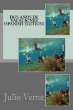 Dos A?os de Vacaciones (Spanish Edition)