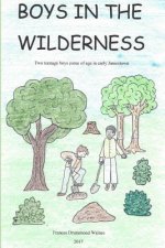 Boys in the Wilderness: Two teenage boys come of age in early Jamestown