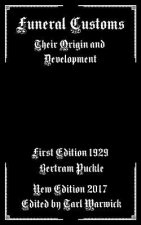 Funeral Customs: Their Origin and Development