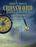 Crossword Bible Studies - Daily Proverbs: King James Version