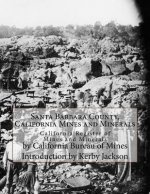 Santa Barbara County, California Mines and Minerals: California Register of Mines and Minerals