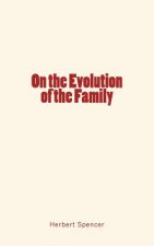 On the Evolution of the Family
