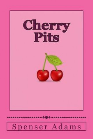 Cherry Pits