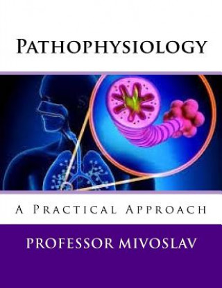 Pathophysiology: A Practical Approach