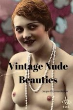 Vintage Nude Beauties: Über 100 Jahre alte Erotikbilder in Farbe