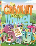The Consonant and the Vowel: A Tale of Two Letters
