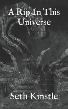 A Rip In This Universe: A Poetry Book