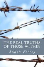 The Real Truths of Those Within