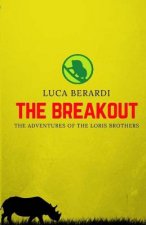 The Breakout: The adventures of the two brothers on their quest to saving endangered species and combating poaching