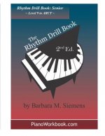 The Rhythm Drill Book: Senior