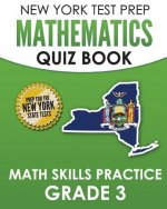 New York Test Prep Mathematics Quiz Book Math Skills Practice Grade 3: Covers the Next Generation Learning Standards