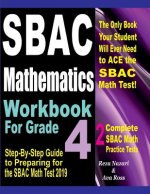 Sbac Mathematics Workbook for Grade 4: Step-By-Step Guide to Preparing for the Sbac Math Test 2019