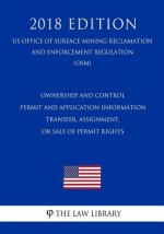 Ownership and Control - Permit and Application Information - Transfer, Assignment, or Sale of Permit Rights (US Office of Surface Mining Reclamation a