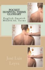 Pocket Hospital Terms Glossary: English-Spanish Medical Terms