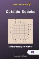 Puzzles for Brain - Outside Sudoku 200 Hard to Expert Puzzles vol.7