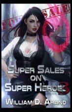 Super Sales on Super Heroes: Book 3