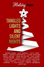 Tangled Lights and Silent Nights: A Holiday Anthology
