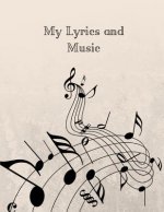 My Lyrics and Music