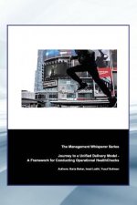 Journey to a Unified Delivery Model: A Framework for Optimizing Operational Healthchecks
